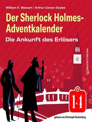 cover image of Die Ankunft des Erlösers--Der Sherlock Holmes-Adventkalender, Folge 14